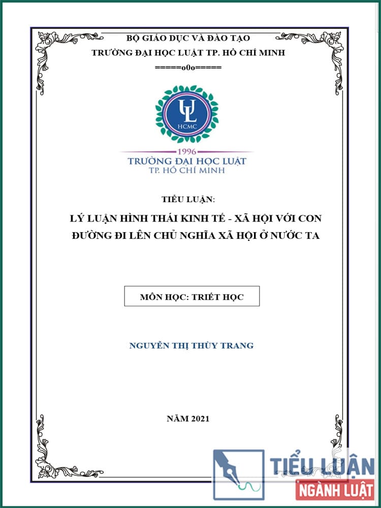 [Tiểu luận 2021] Lý luận hình thái kinh tế – xã hội với con đường đi lên chủ nghĩa xã hội ở nước ta