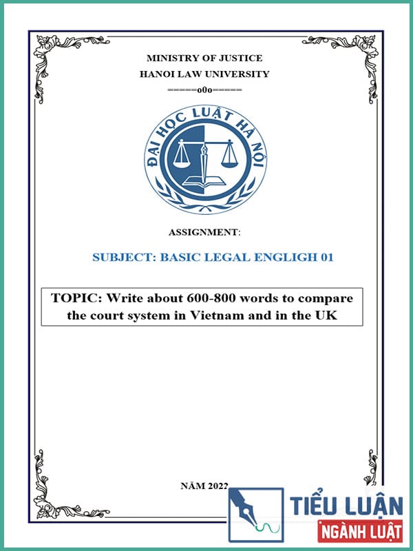 [Essay 2022] Compare the court system in Vietnam and in the UK