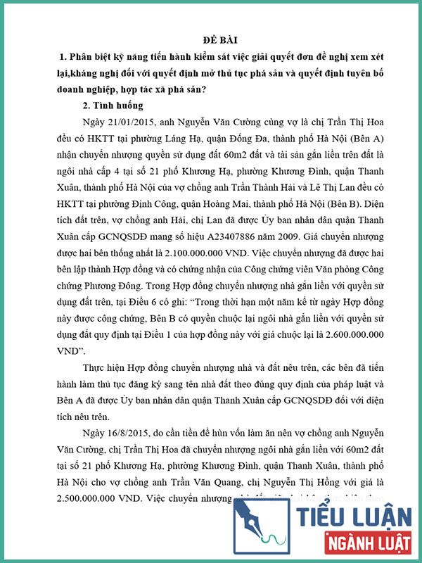 [Tiểu luận 2022] Phân biệt kỹ năng tiến hành kiểm sát việc giải quyết đơn đề nghị xem xét lại, kháng nghị đối với quyết định mở thủ tục phá sản và quyết định tuyên bố doanh nghiệp, hợp tác xã phá sản? Giải quyết tình huống bài tập?