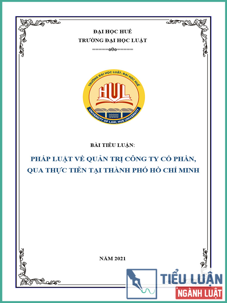 [Tiểu luận 2021] Pháp luật về quản trị công ty cổ phần, qua thực tiễn tại Thành phố Hồ Chí Minh