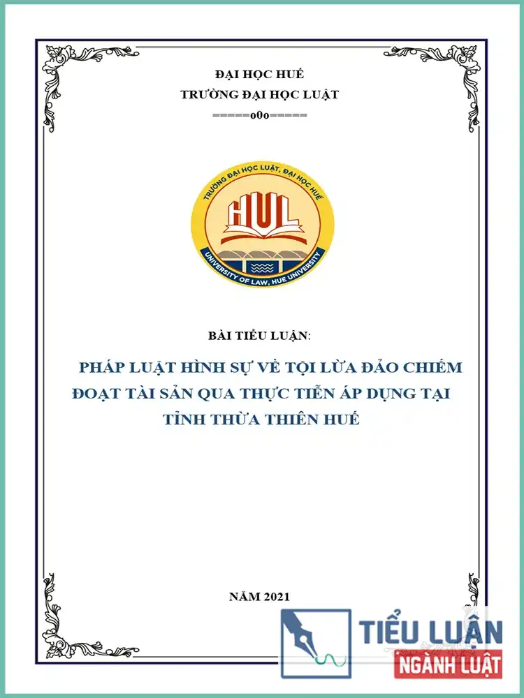 Pháp luật hình sự về Tội lừa đảo chiếm đoạt tài sản qua thực tiễn áp dụng tại tỉnh Thừa Thiên Huế