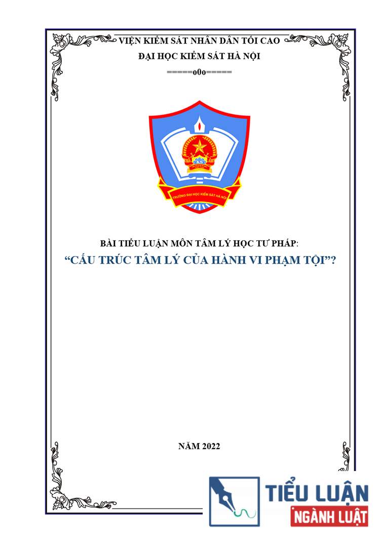 [Tiểu luận 2022] Cấu trúc tâm lý của hành vi phạm tội