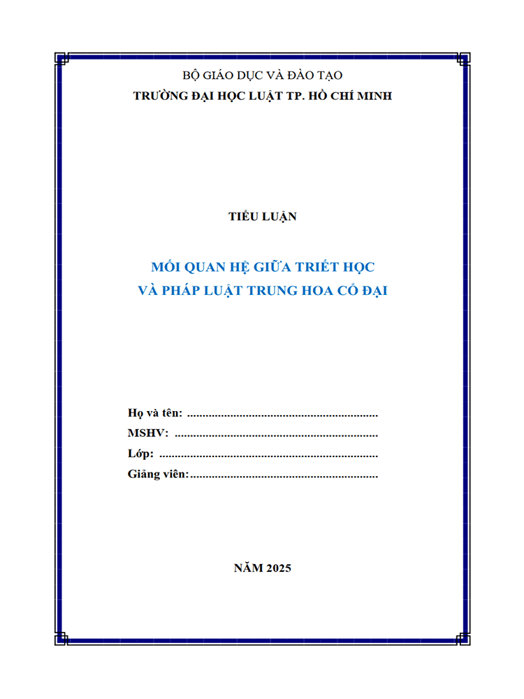 [Tiểu luận 2025] Mối quan hệ giữa Triết học và pháp luật Trung Hoa cổ đại (9.0 điểm) (MS-B1080)